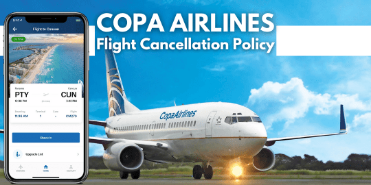 Copa Airlines Flight Cancellation Policy - Know how to cancel your flight booking with Copa Airlines